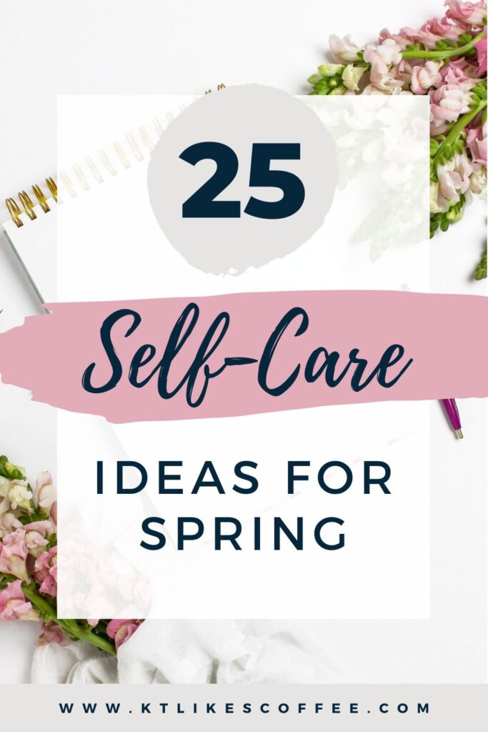Self-care ideas for spring Pinterest Pin