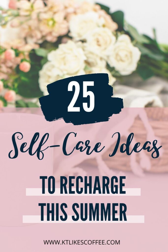 Summer self-care ideas Pinterest Pin