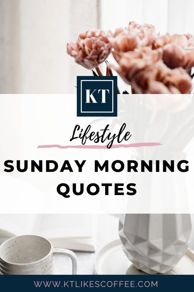 Sunday Morning Quotes Pinterest Pin