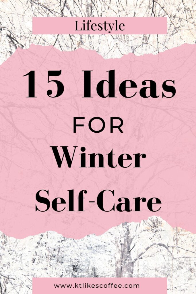 Winter Self-Care Ideas Pinterest Pin