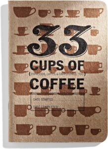 A coffee journal called 33 Cups of Coffee.
