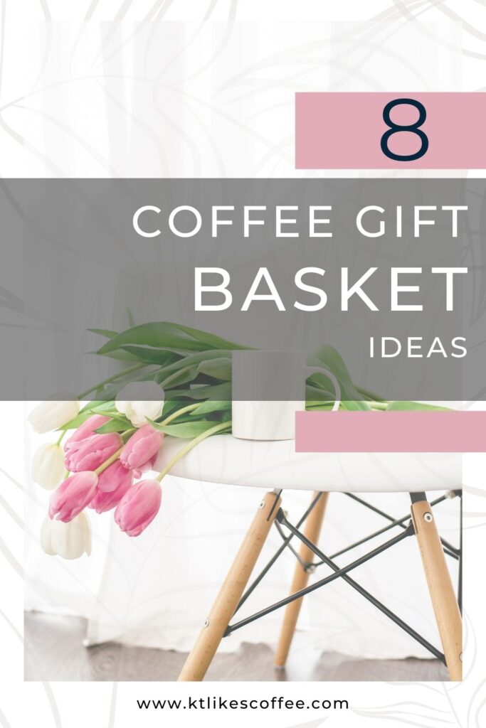 Coffee Gift Basket Ideas Pinterest Pin