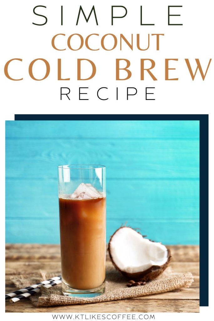 Coconut Cold Brew Pinterest Pin